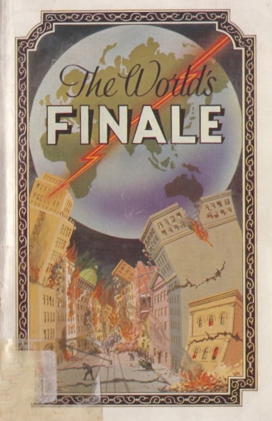 Book Cover of THE WORD'S FINALE: A BRIEF EXPOSITION OF THE PROPHECIES OF THE SEVEN CHURCHES, THE SEVEN SEALS, AND THE SEVEN TRUMPETS OF REVELATION