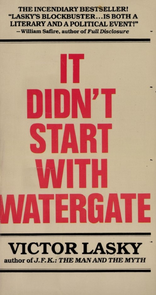 Book Cover of IT DIDNT START WITH WATERGATE