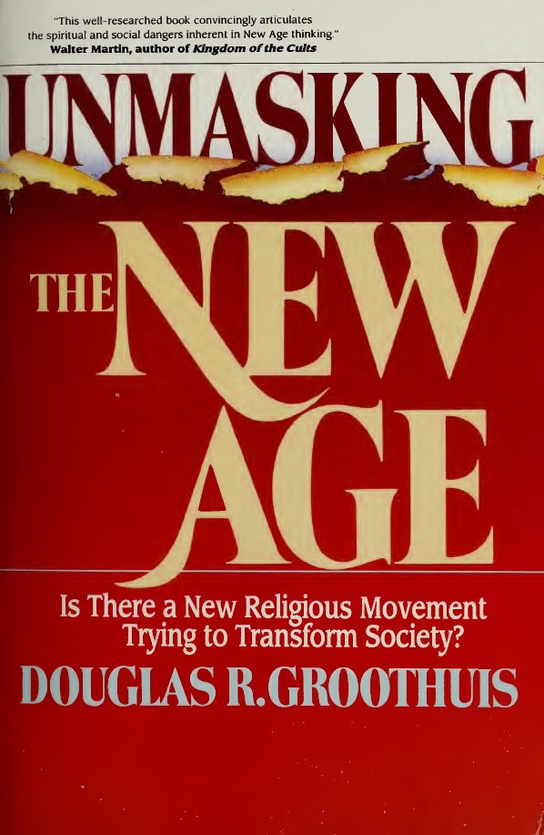 Book Cover of UNMASKING THE NEW AGE—IS THERE A NEW RELIGIOUS MOVEMENT TRYING TO TRANSFORM SOCIETY?