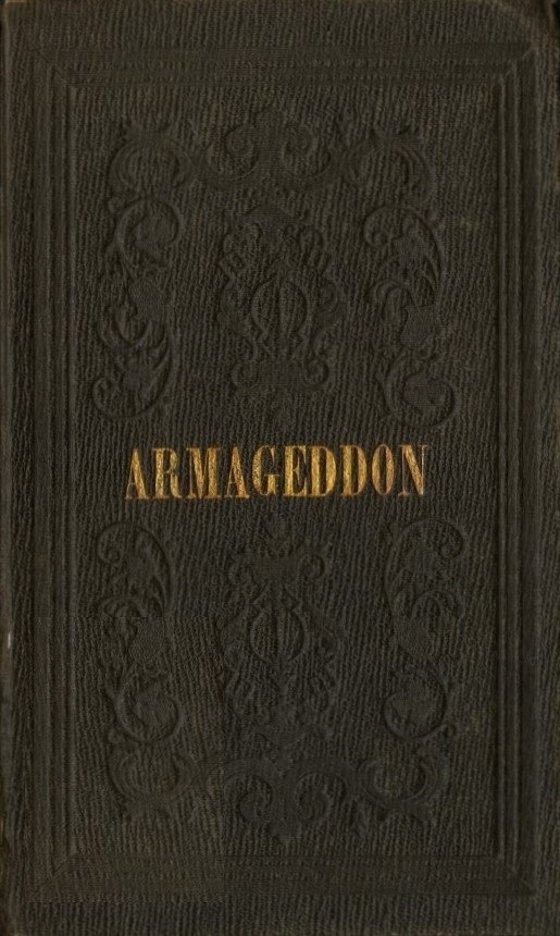 Book Cover of THE BATTLE OF ARMAGEDDON; OR, THE WORD OF GOD AGAINST THE WORLD