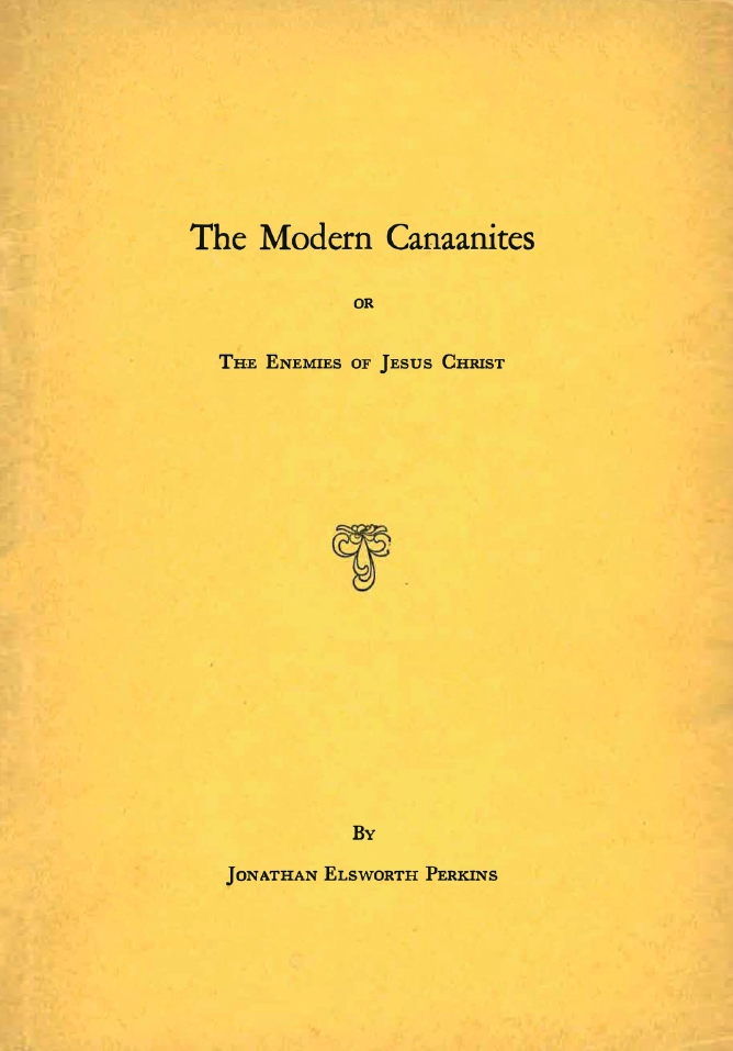 Book Cover of MODERN CANAANITES; OR, THE ENEMIES OF JESUS CHRIST