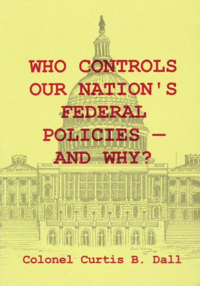 Book Cover of WHO CONTROLS OUR NATION'S FEDERAL POLICIES—AND WHY?