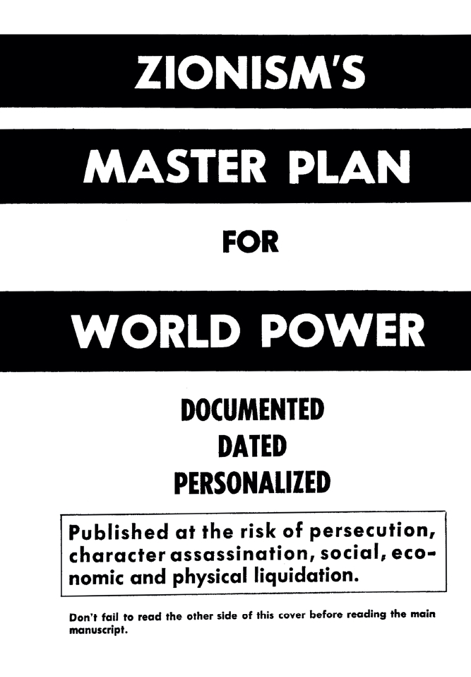 Book Cover of ZIONISM’S MASTER PLAN FOR WORLD POWER : DOCUMENTED, DATED, PERSONALIZED