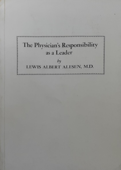 Book Cover of THE PHYSICIAN'S RESPONSIBILITY AS A LEADER: A BIOLOGIC INTERPRETATION OF ECONOMIC