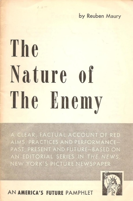 Book Cover of THE NATURE OF THE ENEMY: A CLEAR, FACTUAL ACCOUNT OF RED AIMS, PRACTICES AND PERFORMANCE, PAST, PRESENT AND FUTURE BASED ON AN EDITORIAL SERIES IN THE NEWS, NEW YORK'S PICTURE NEWSPAPER