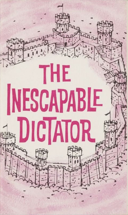 Book Cover of THE INESCAPABLE DICTATOR