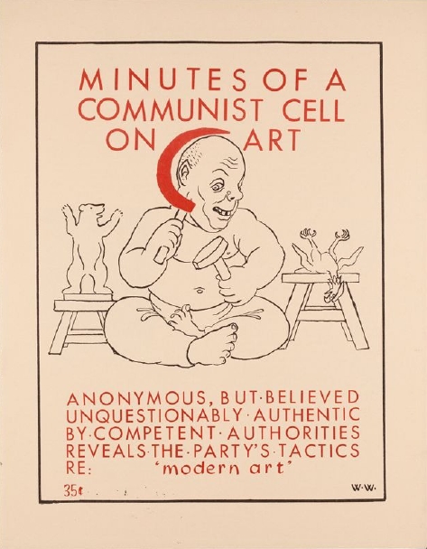 Book Cover of MINUTES OF A COMMUNIST CELL ON ART: ANONYMOUS, BUT BELIEVED UNQUESTIONABLY AUTHENTIC BY COMPETENT AUTHORITIES REVEALS THE PARTY'S TACTICS RE: "MODERN ART"