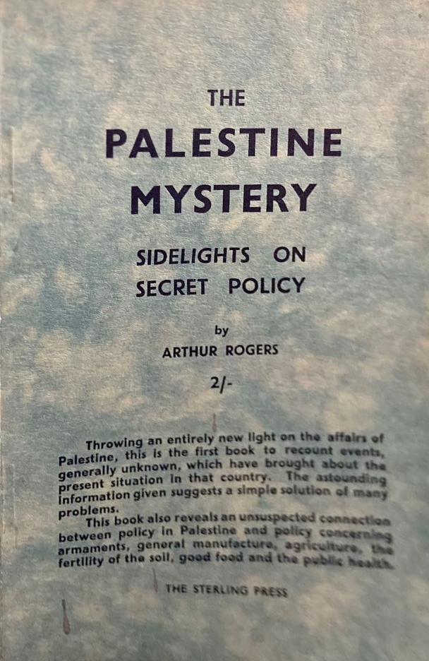 Book Cover of THE PALESTINE MYSTERY: SIDELIGHTS ON SECRET POLICY