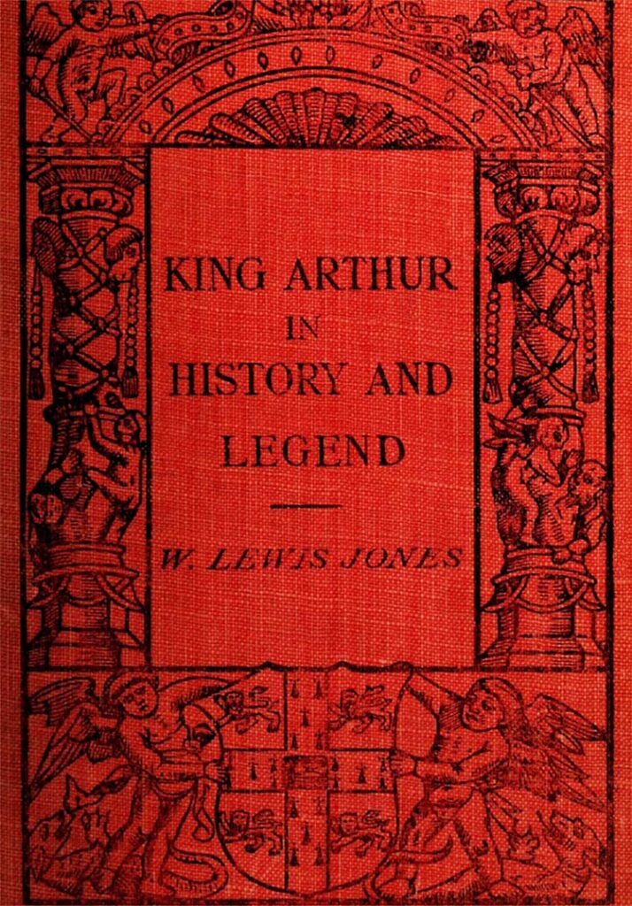 Book Cover of KING ARTHUR IN HISTORY AND LEGEND