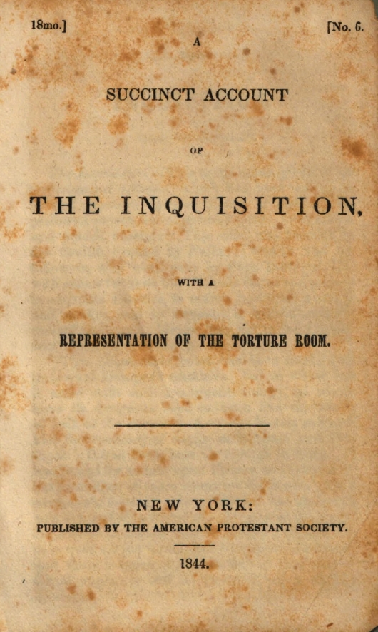 Book Cover of A SUCCINCT ACCOUNT OF THE INQUISITION: WITH A REPRESENTATION OF THE TORTURE ROOM