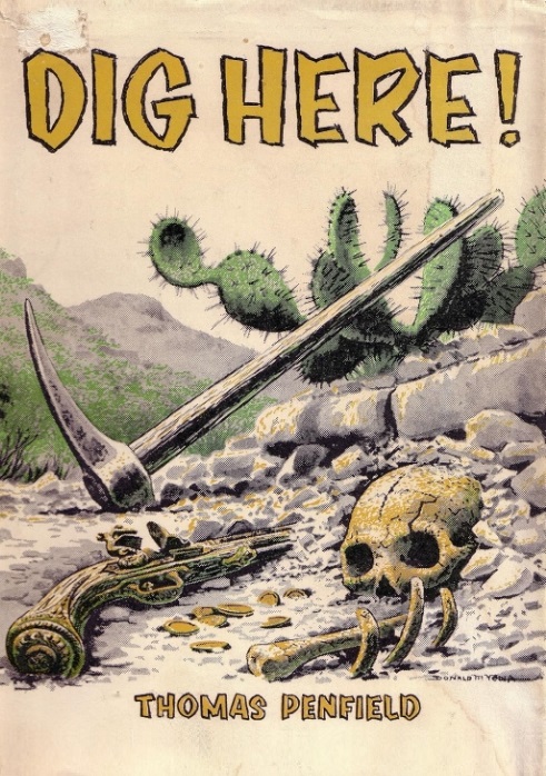 Book Cover of DIG HERE!: LOST MINES & BURIED TREASURE OF THE SOUTHWEST