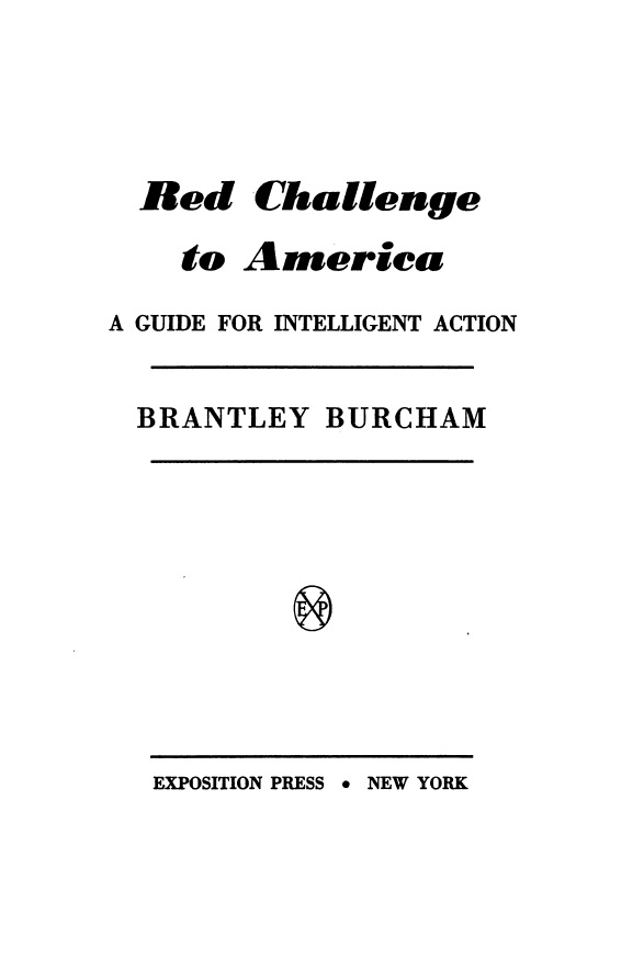 Book Cover of RED CHALLENGE TO AMERICA: A GUIDE FOR INTELLIGENT ACTION