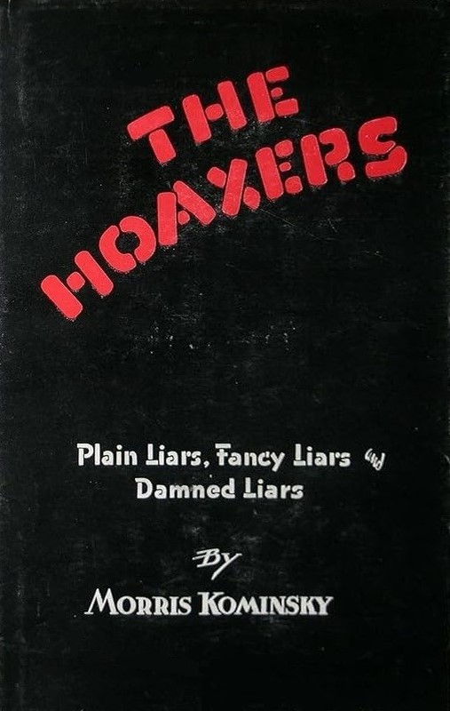 Book Cover of THE HOAXERS: PLAIN LIARS, FANCY LIARS, AND DAMNED LIARS