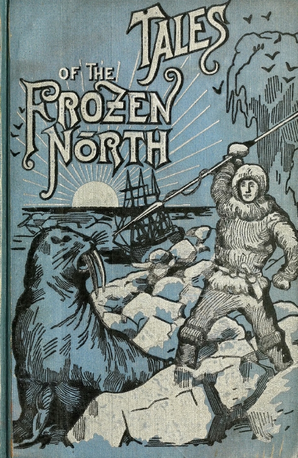 Book Cover of THRILLING TALES OF THE FROZEN NORTH