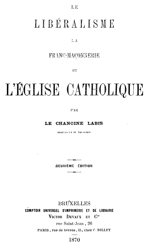 Book Cover of LE LIBÉRALISME, LA FRANC-MAÇONNERIE ET L'ÉGLISE CATHOLIQUE