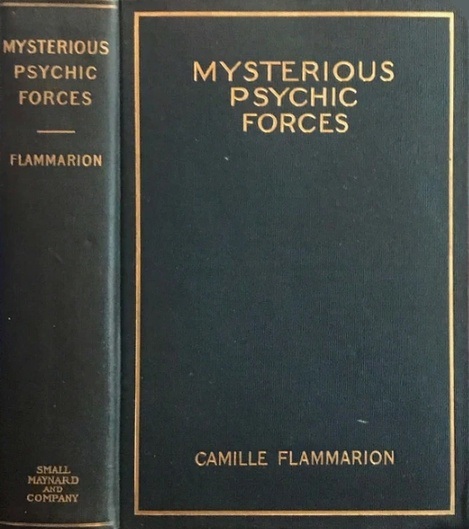 Book Cover of MYSTERIOUS PSYCHIC FORCES: AN ACCOUNT OF THE AUTHOR'S INVESTIGATIONS IN PSYCHICAL RESEARCH, TOGETHER WITH THOSE OF OTHER EUROPEAN SAVANTS