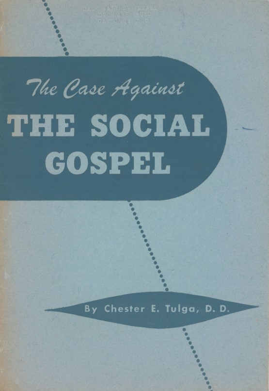 Book Cover of THE CASE AGAINST THE SOCIAL GOSPEL: A STUDY IN THE SOCIAL THEOLOGY OF THE PROPHETS