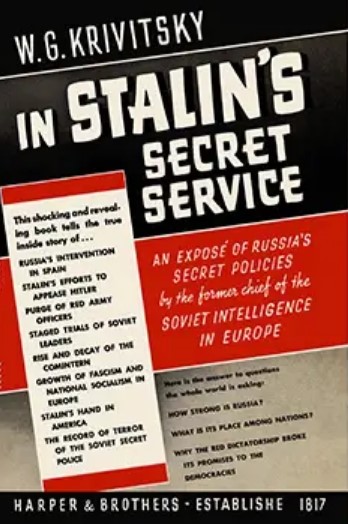 Book Cover of IN STALIN’S SECRET SERVICE: AN EXPOSÉ OF RUSSIA’S SECRET POLICIES