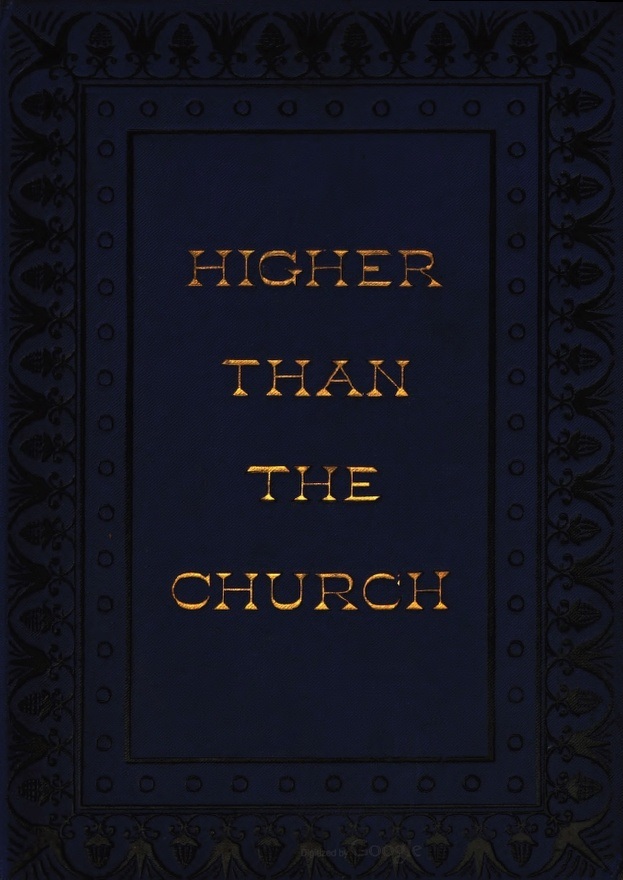 Book Cover of HIGHER THAN THE CHURCH. AN ART LEGEND OF ANCIENT TIMES