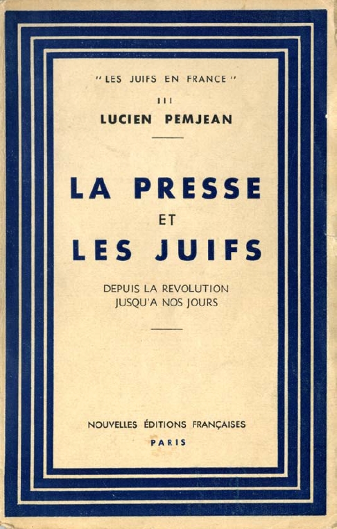 Book Cover of LA PRESSE ET LES JUIFS; DEPUIS LA RÉVOLUTION JUSQU’À NOS JOURS