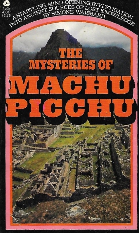 Book Cover of THE MYSTERIES OF MACHU PICCHU