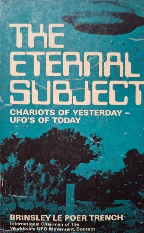 Book Cover of THE ETERNAL SUBJECT: CHARIOTS OF YESTERDAY, U.F.O'S OF TOMORROW