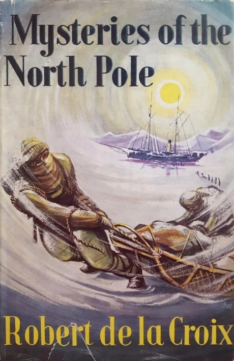 Book Cover of MYSTERIES OF THE NORTH POLE