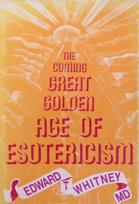 Book Cover of THE COMING GREAT GOLDEN AGE OF ESOTERICISM