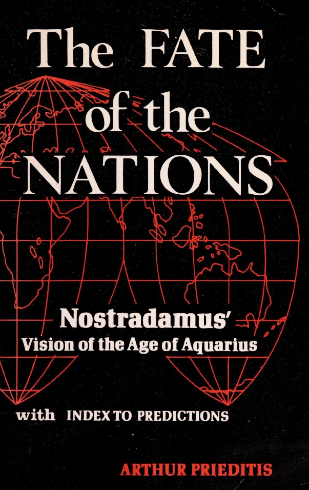 Book Cover of THE FATE OF THE NATIONS: GREAT EVENTS OF THE NEAR FUTURE AS PREDICTED BY NOSTRADAMUS AND OTHER CLAIRVOYANTS