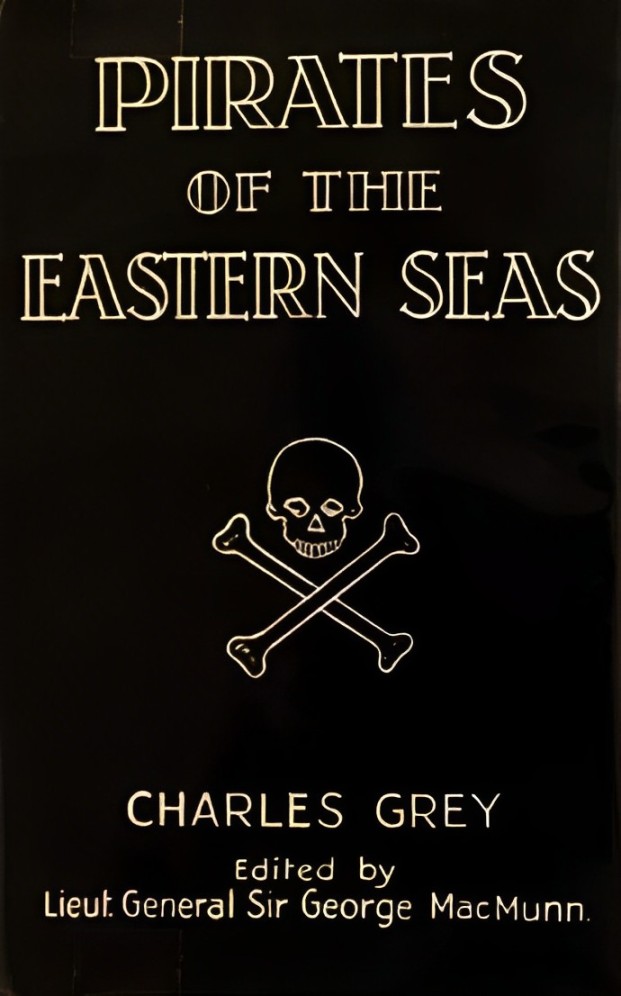 Book Cover of PIRATES OF THE EASTERN SEAS (1618-1723): A LURID PAGE OF HISTORY