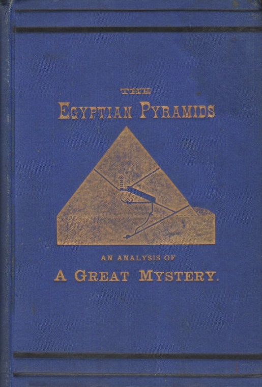 Book Cover of THE EGYPTIAN PYRAMIDS: AN ANALYSIS OF A GREAT MYSTERY