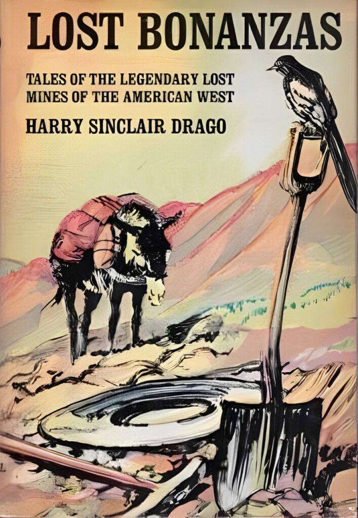 Book Cover of LOST BONANZAS: TALES OF THE LEGENDARY LOST MINES CF THE AMERICAN WEST