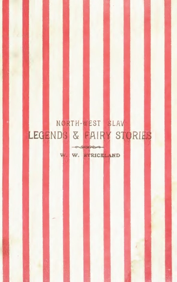 Book Cover of NORTH-WEST SLAV LEGENDS AND FAIRY STORIES