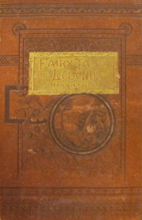 Book Cover of FAIRY TALES AND LEGENDS OF MANY NATIONS