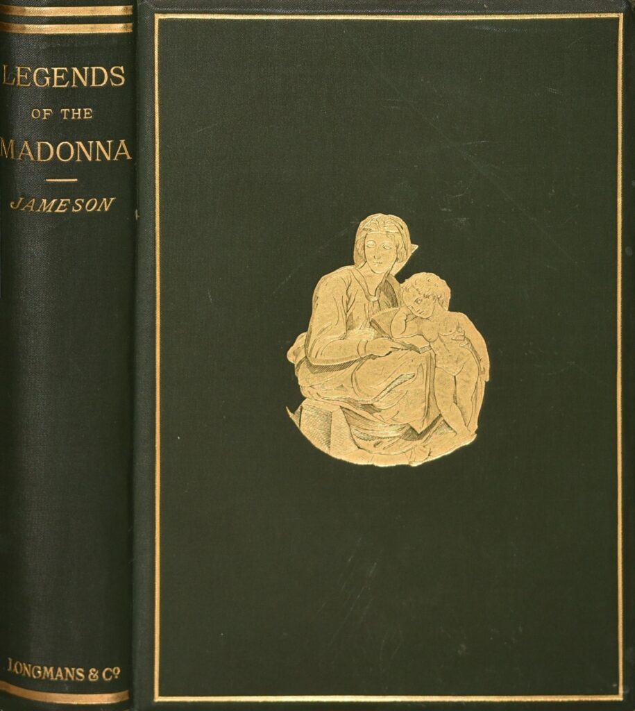 Book Cover of LEGENDS OF THE MADONNA, AS REPRESENTED IN THE FINE ARTS