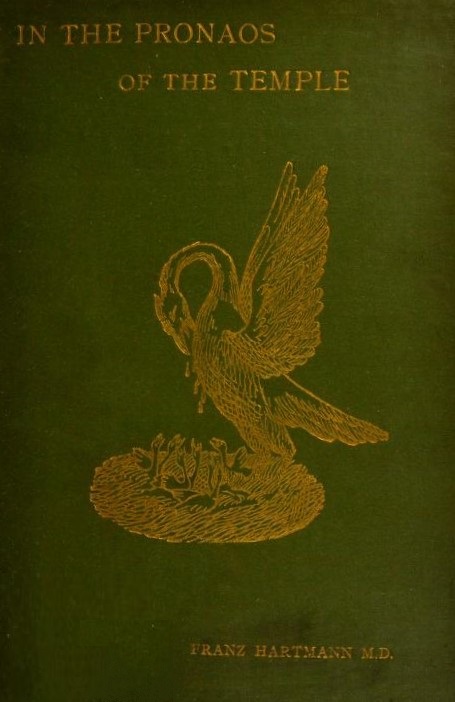 Book Cover of IN THE PRONAOS OF THE TEMPLE OF WISDOM; CONTAINING THE HISTORY OF THE TRUE AND THE FALSE ROSICRUCIANS; WITH AN INTRODUCTION INTO THE MYSTERIES OF THE HERMETIC PHILOSOPHY