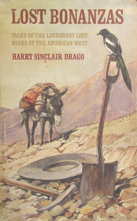 Book Cover of LOST BONANZAS: TALES OF THE LEGENDARY LOST MINES OF THE AMERICAN WEST