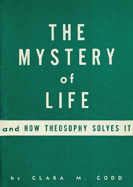 Book Cover of THE MYSTERY OF LIFE AND HOW THEOSOPHY SOLVES IT