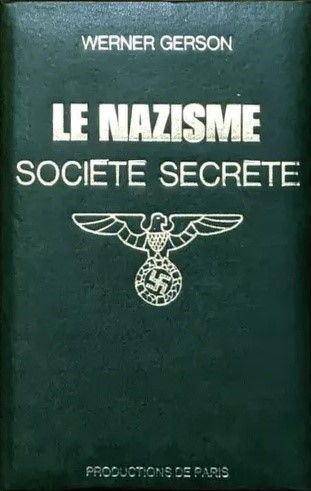 Book Cover of LE NAZISME, SOCIÉTÉ SECRÈTE