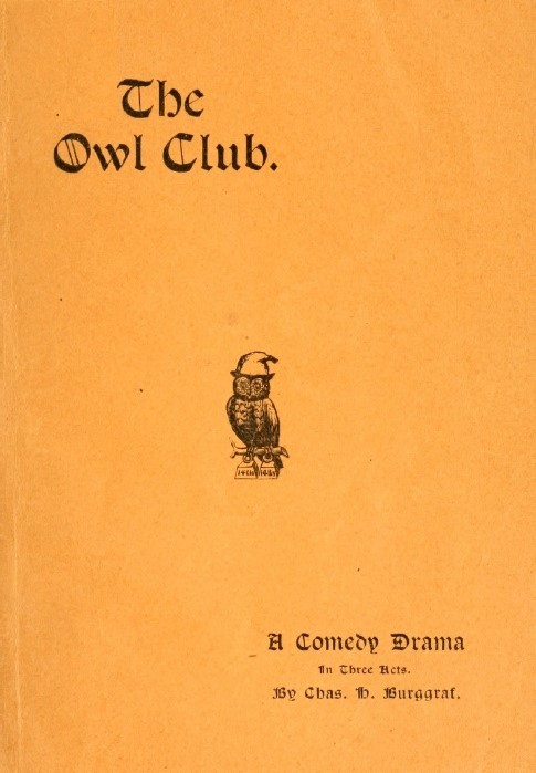 Book Cover of THE OWL CLUB; A COMEDY DRAMA IN THREE ACTS, SATIRIZING SECRET SOCIETIES