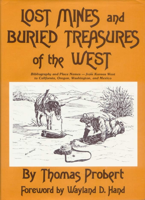 Book Cover of LOST MINES AND BURIED TREASURES OF THE WEST: BIBLIOGRAPHY AND PLACE NAMES, FROM KANSAS WEST TO CALIFORNIA, OREGON, WASHINGTON, AND MEXICO