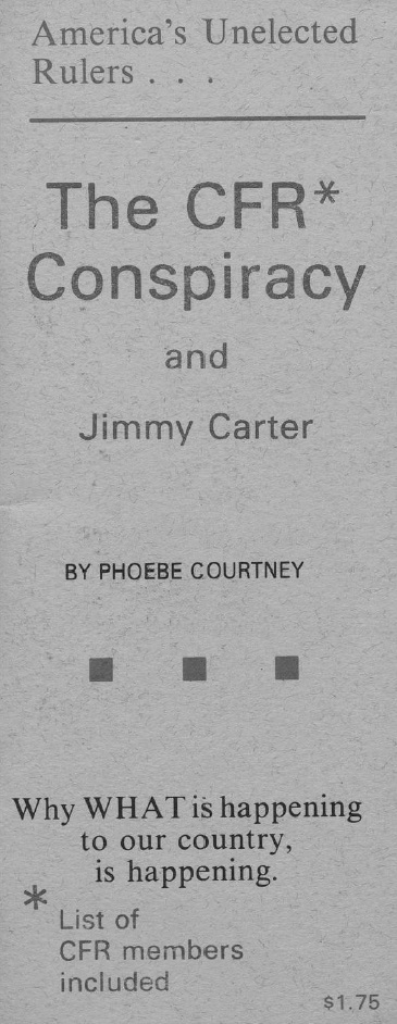 Book Cover of THE CFR CONSPIRACY AND JIMMY CARTER: WHY WHAT IS HAPPENING TO OUR COUNTRY, IS HAPPENING