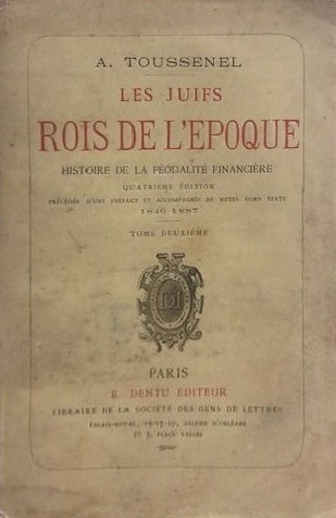 Book Cover of LES JUIFS, ROIS DE L'ÉPOQUE: HISTOIRE DE LA FÉODALITÉ FINANCIÈRE