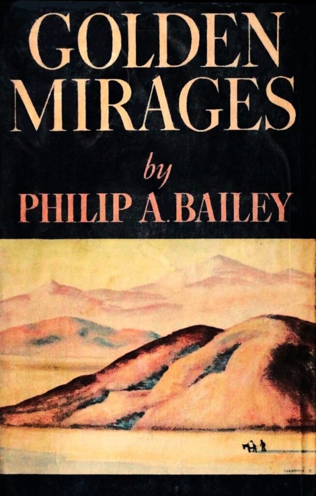 Book Cover of GOLDEN MIRAGES: THE STORY OF THE LOST PEGLEG MINE, THE LEGENDARY THREE GOLD BUTTES AND YARNS OF AND BY THOSE WHO KNOW THE DESERT