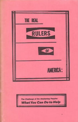 Book Cover of THE REAL RULERS OF AMERICA: THE CHALLENGE OF THE AWAKENING PEOPLES; WHAT YOU CAN DO TO HELP