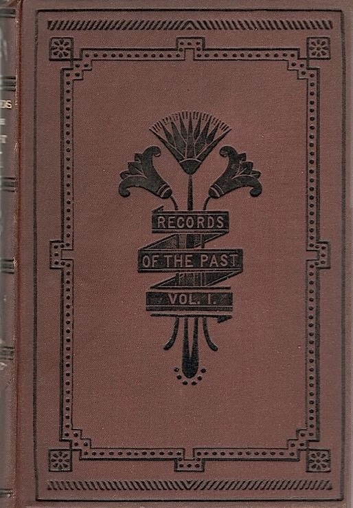 Book Cover of RECORDS OF THE PAST; ENGLISH TRANSLATIONS OF THE ANCIENT MONUMENTS OF EGYPT AND WESTERN ASIA VOL I-VI