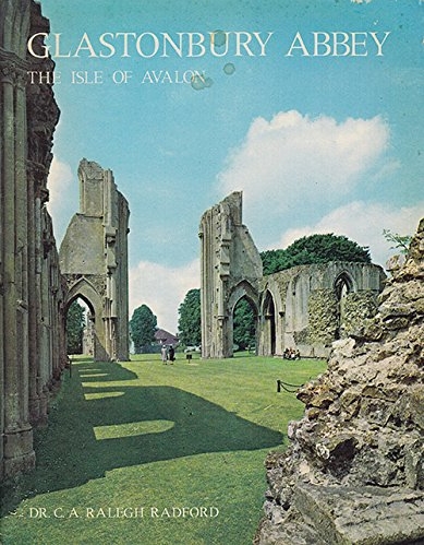 Book Cover of GLASTONBURY ABBEY: THE ISLE OF AVALON