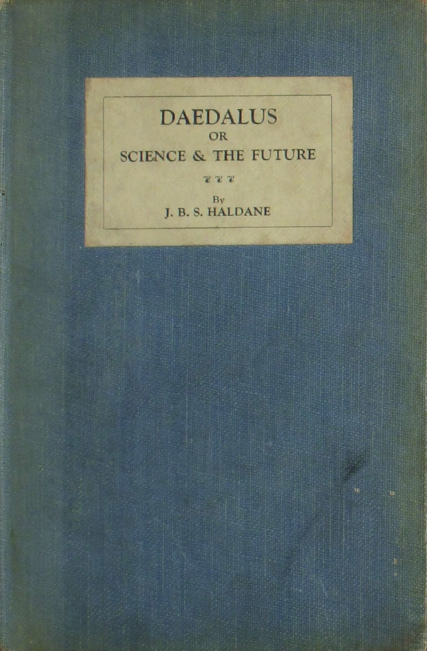 Book Cover of DAEDALUS; OR, SCIENCE AND THE FUTURE