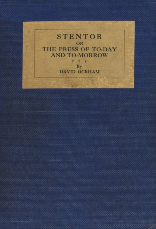 Book Cover of STENTOR; OR, THE PRESS OF TO-DAY AND TO-MORROW