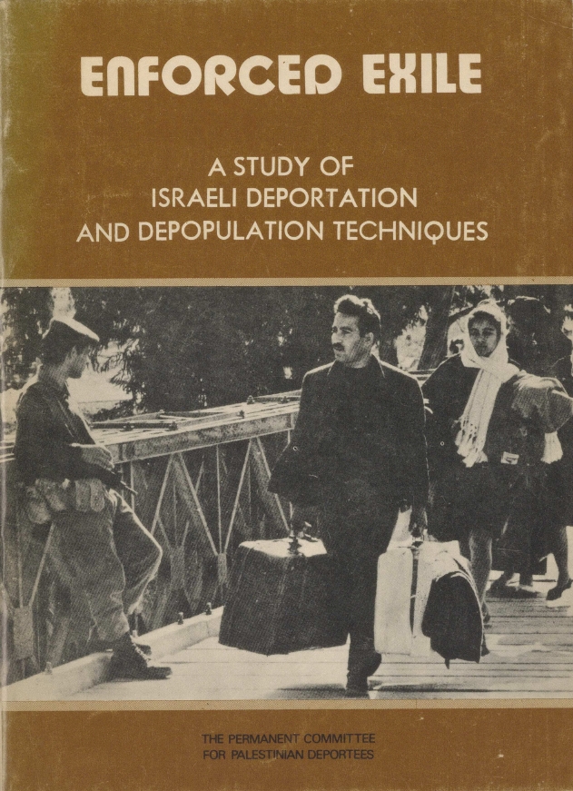 Book Cover of ENFORCED EXILE: A STUDY ISRAELI DEPORTATION AND DEPOPULATION TECHNIQUES